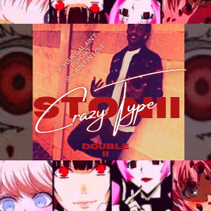 Lul Stonii-Crazy Type