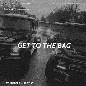 Get to the bag ft Henny D