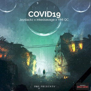 COVID19 ft Inkedsavage x YMI