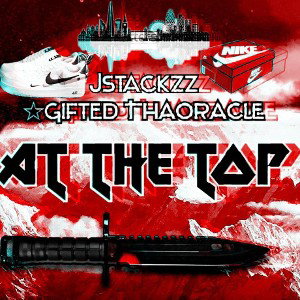 At The Top ft Gifted the Oracle