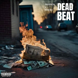 Deadbeat - Jaystackz x Kree8