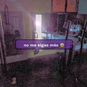 No me sigas más 