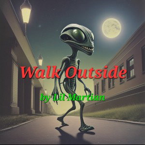 Walk Outside (To clear my mind)