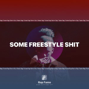some freestyle shit