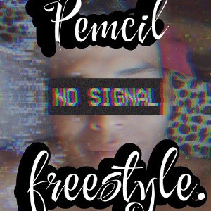 freestyle _ foking__Pemcil