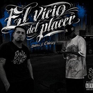 El Vicio Del Placer - Sarez Ft Calezey