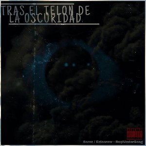 Tras El Telón De La Oscuridad - Sarez Mc / Ezfacrew - RUG