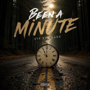 🕕🕕Been A Minute🕦🕦