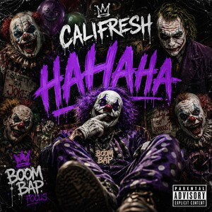                -HaHa,Ha - feat Califresh 
