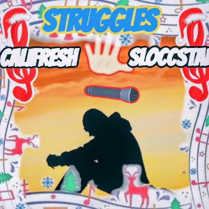 CALIFRESH - STRUGGLES   FT.  SLOCCSTAR 2025-12-20 17_32