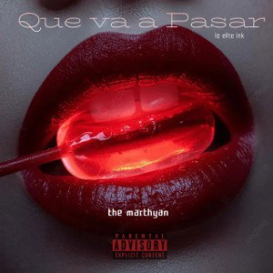  The Marthyan ++Que va a pasar 
