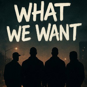What we Want