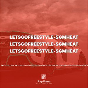 letsgofreestyle-SGMHEAT