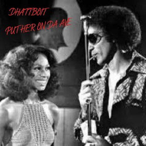 Dhattboit - PUT HER ON DA AVE