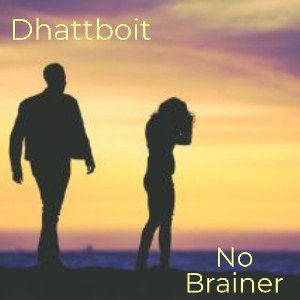 Dhattboit - no brainer 