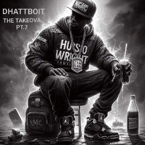 Dhattboit - DA TAKEOVA PT. 7 