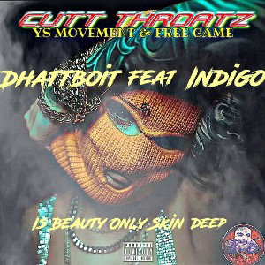 Dhattboit feat Indigo- Is Beauty Only Skindeep 