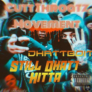 Dhattboit - Still Dhatt Hitta Freestyle 