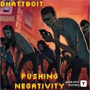 PUSHING NEGATIVITY 😔