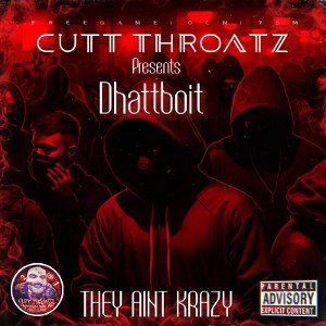 Dhattboit - THEY AINT KRAZY