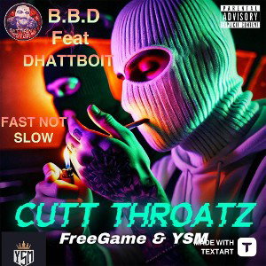 Big Bro Dro ft Dhattboit -Fast Not Slow 