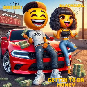 Dhattboit feat BLACKGURL  - GETTIN TO DA MONEY 