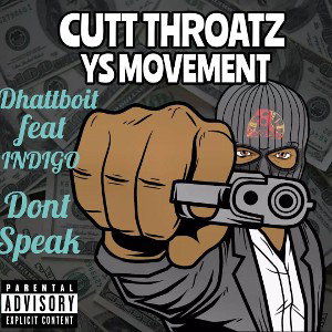 Dhattboit feat INDIGO- Dont Speak 