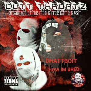 Dhattboit - HOW IM BRED 