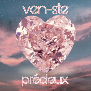 ven-ste - précieux FT. K-rolina