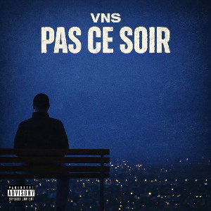 VNS - PAS CE SOIR 
