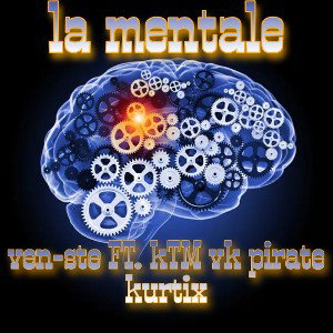 ven-ste - la mentale FT. KTM vk pirate, Kurtix