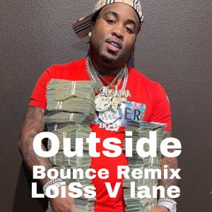 OUTSIDE/ BOUNCE/remix
