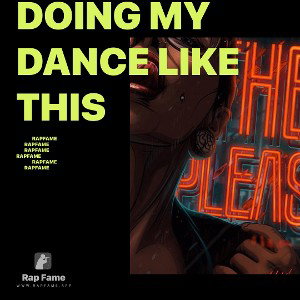 doing my dance like this 