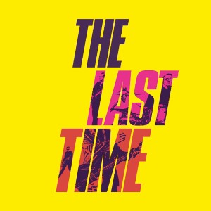 #TheLastTime 