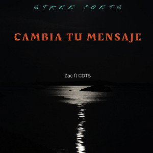 CAMBIA TU MENSAJE - ZAC FT CDTS 