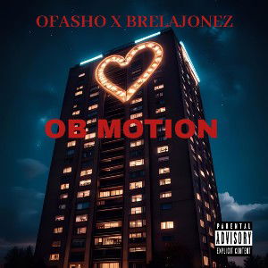 OB MOTION FT @brelajonez 🫡