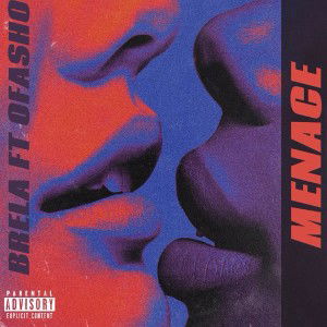 Menace - BreLaJonez x Ofasho