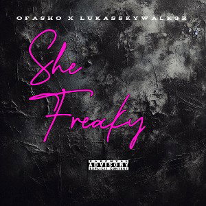 She Freaky ft. Lukasskywalk3r