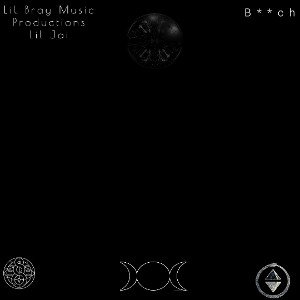 B**ch (Feat. Lil Jai)
