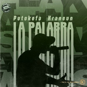 La Palabra - Putokefa ft. Kraneun