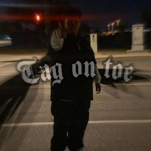 tag on yo toe