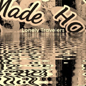 Lonely Travelers Prod. Tayler Made) Chedda B Ft.Raw Beast, Blk Hart, EBG Lightshow, Tayler Made