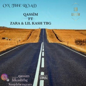 On the Road Feat. ZARA, Lil Kash TBG