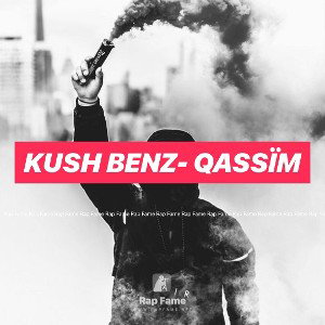Kush Benz- Qassïm 