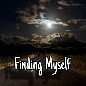 Finding Myself 
