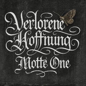 Verlorene Hoffnung - Motte One