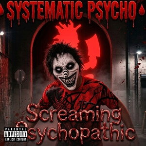 Screaming Psychopathic 