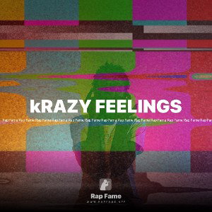 kRAZY FEELINGS