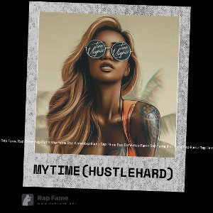 My time (hustle hard)
