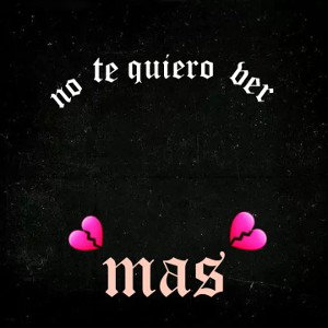 💔NO TE QUIERO VER MAS💔  LA FLORESTA FT MATACHAKALES